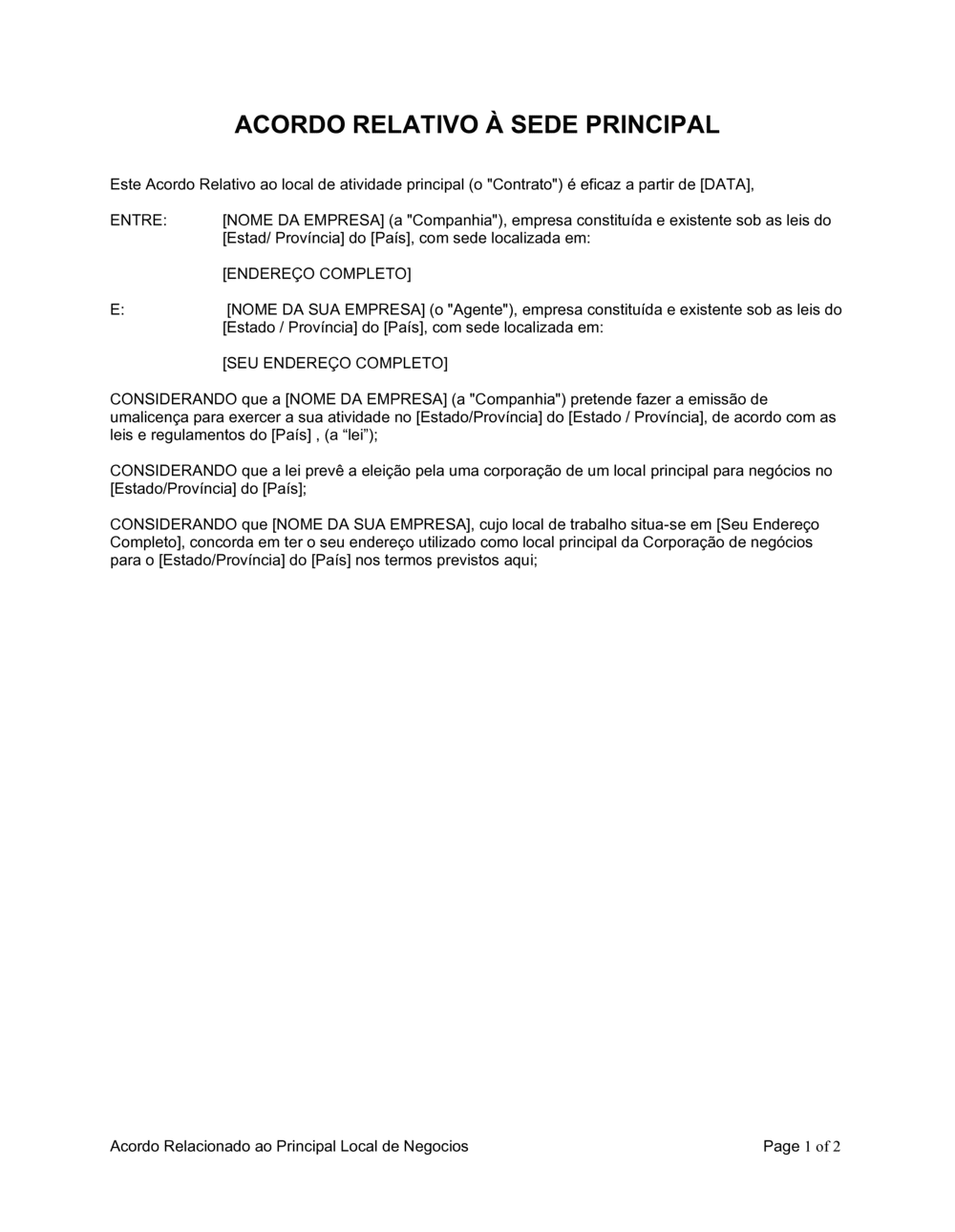Business-in-a-Box's Acordo Relacionado ao Principal Local de Negócios