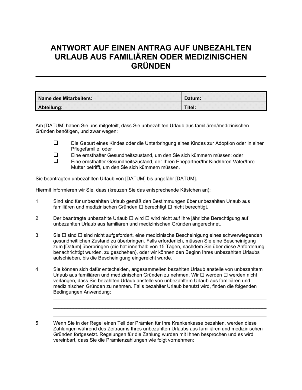 Business-in-a-Box's Antwort auf einen Antrag auf unbezahlten Urlaub aus familiären oder medizinischen Gründen