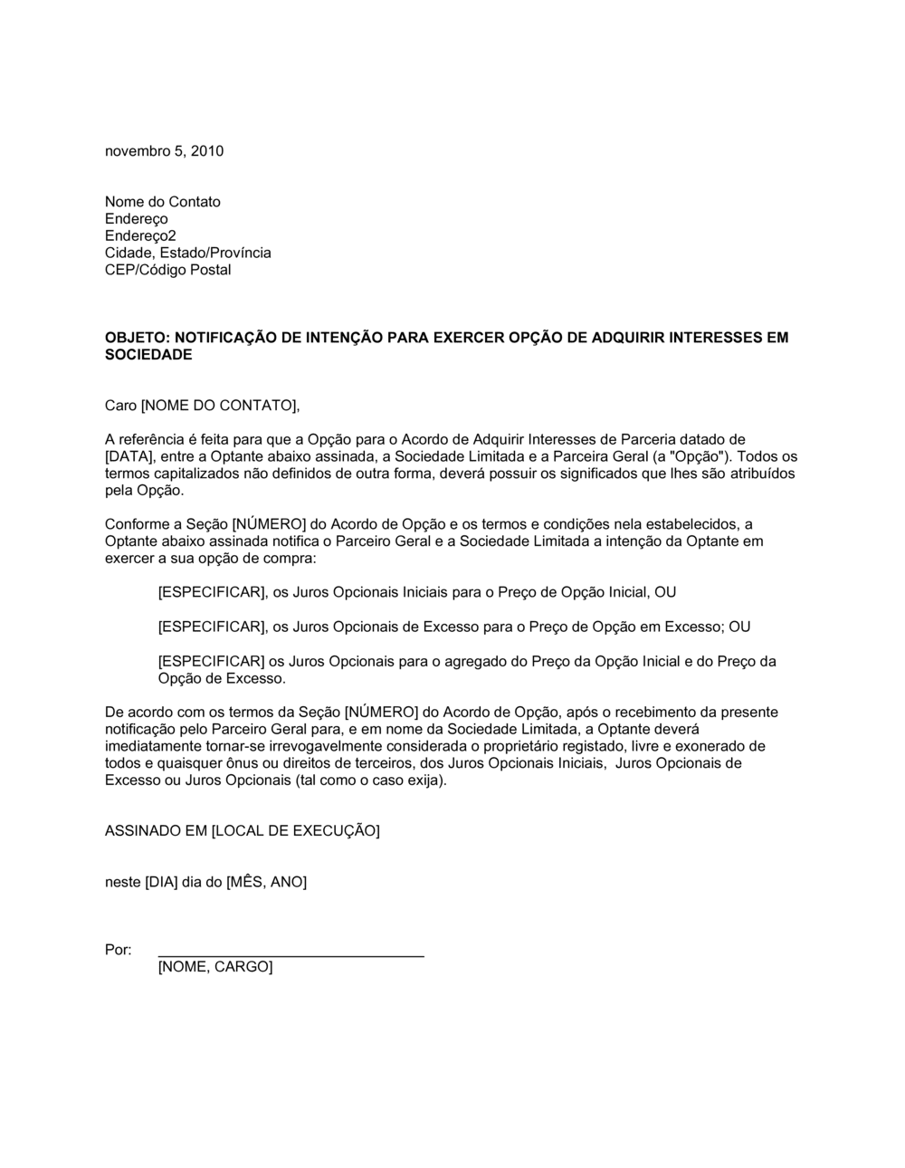 Business-in-a-Box's Aviso de Intenção de Exercer Opção de Adquirir Ações da Parceria