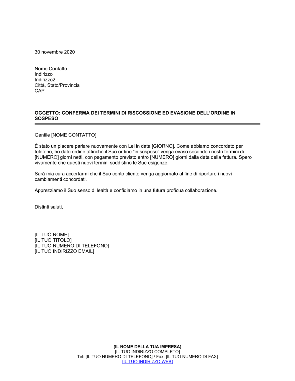 Business-in-a-Box's Conferma dei termini di riscossione ed evasione dell ordine in sospeso