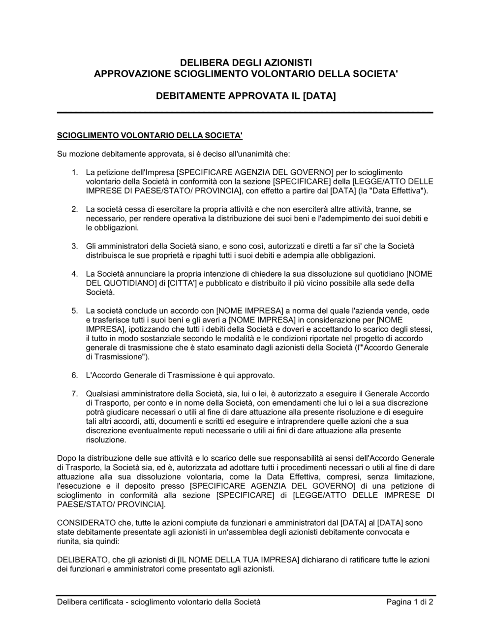 Business-in-a-Box's Delibera azionisti approvazione scioglimento volontario della società