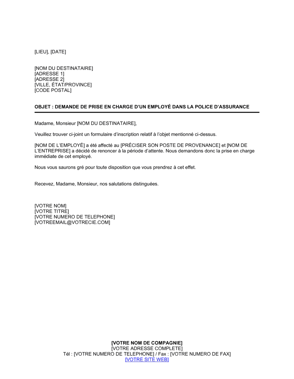 Business-in-a-Box's Demande de prise en charge immédiate d'un employé par une police d'assurance