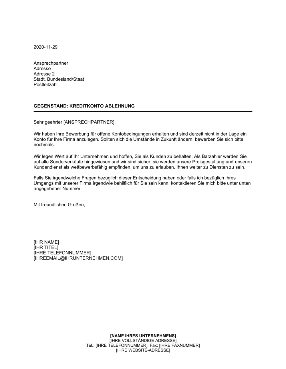 Business-in-a-Box's Kreditkonto Ablehnung wegen ungünstigem Bericht