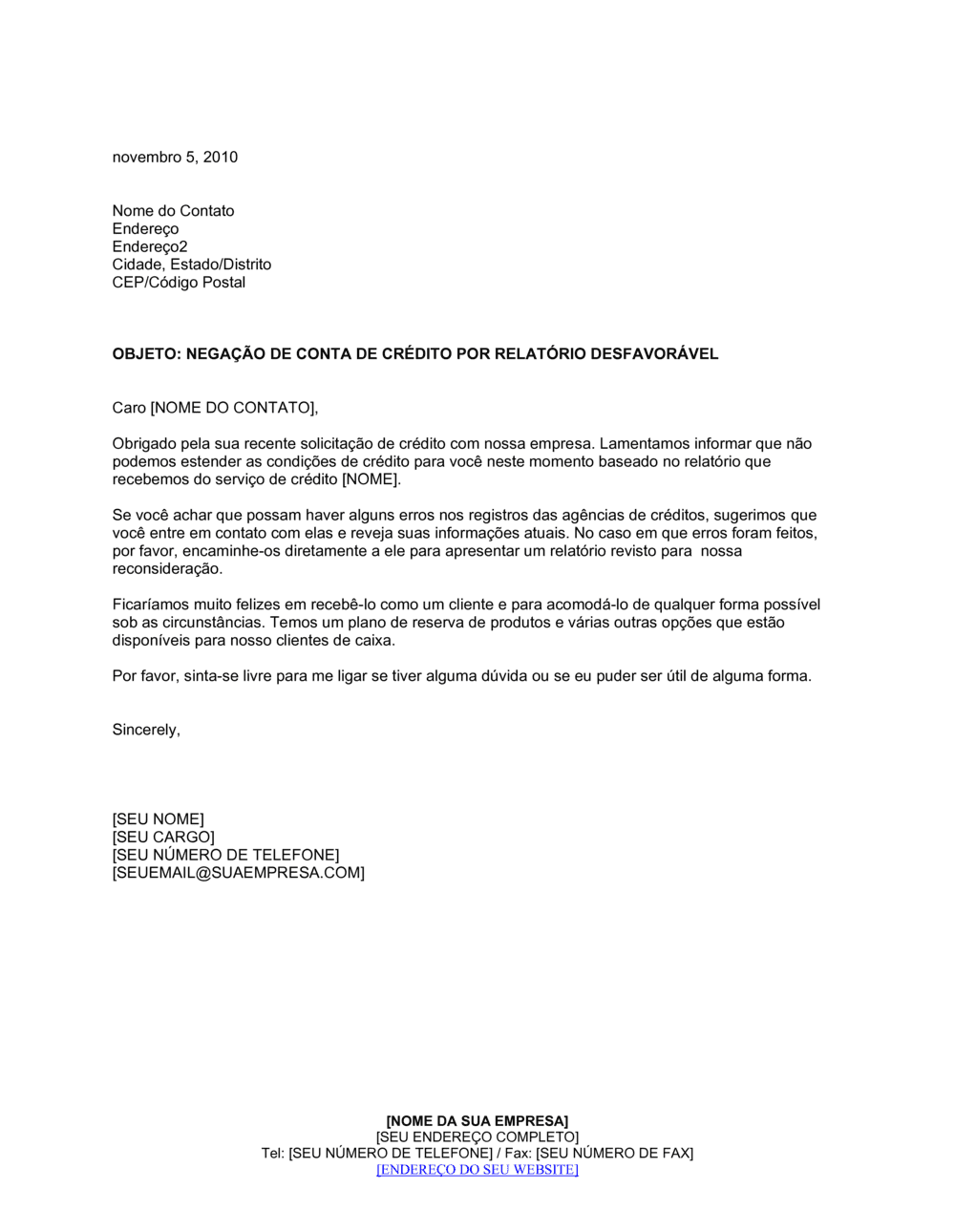 Business-in-a-Box's Negação de Conta de Crédito da Companhia por Relatório Desfavorável