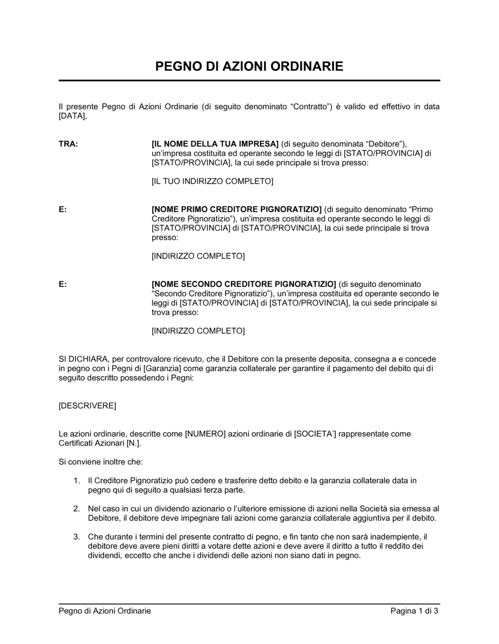 Business-in-a-Box's Pegno di azioni ordinarie