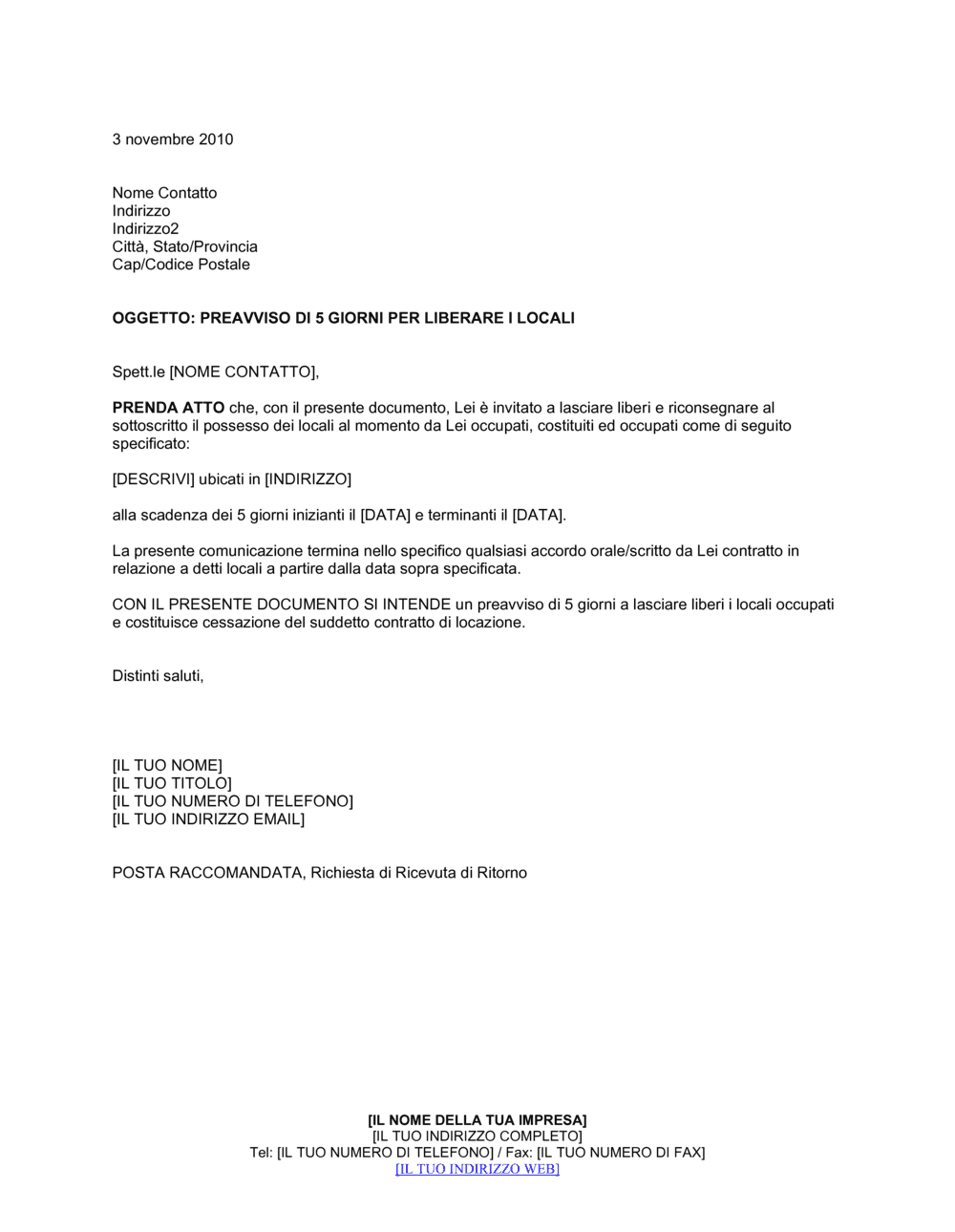 Business-in-a-Box's Preavviso di 5 giorni per liberare i locali