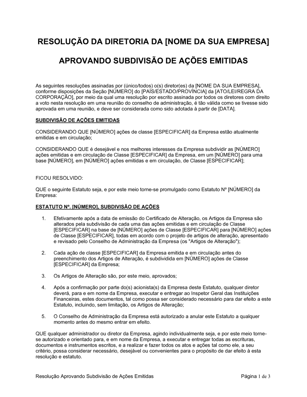 Business-in-a-Box's Resolução da Diretoria Aprovando Subdivisão de Ações Emitidas