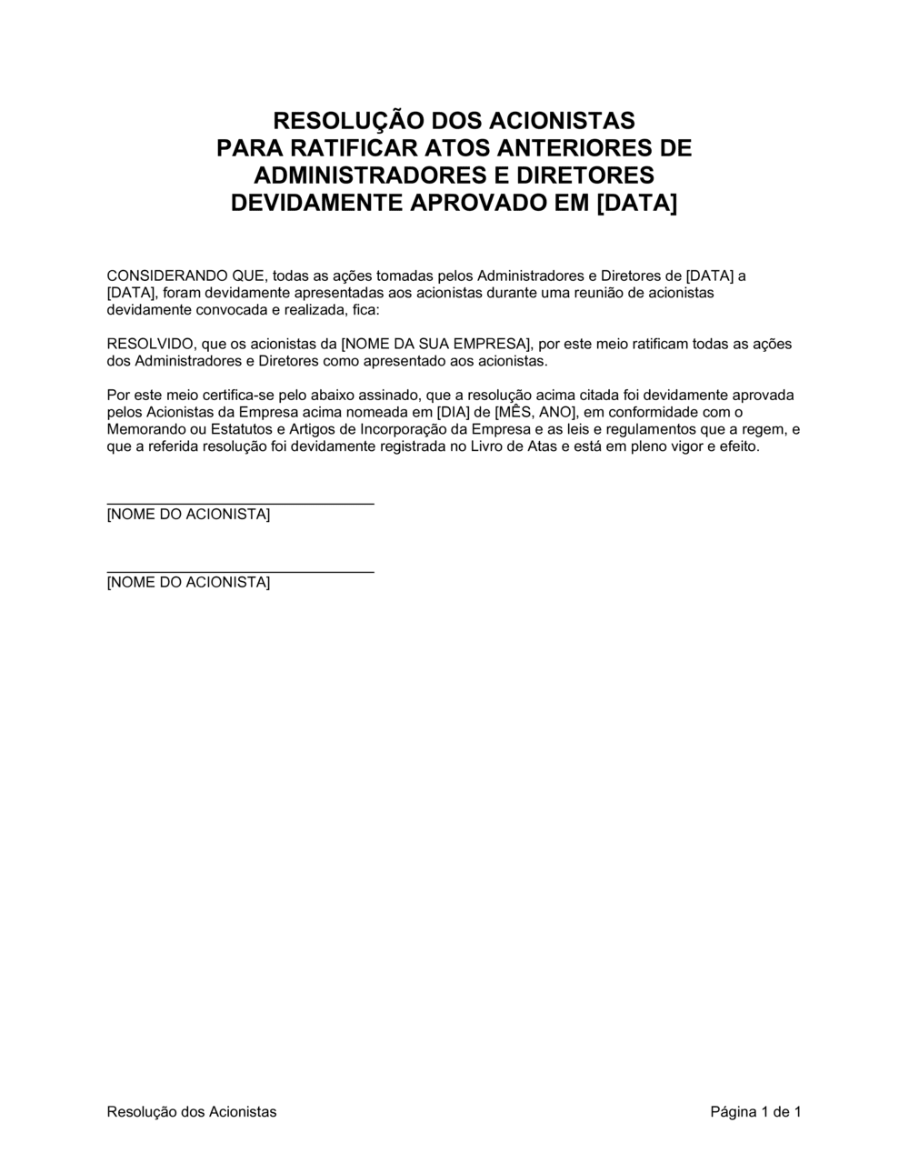 Business-in-a-Box's Resolução de Acionistas Ratificando Atos Anteriores de Oficiais
