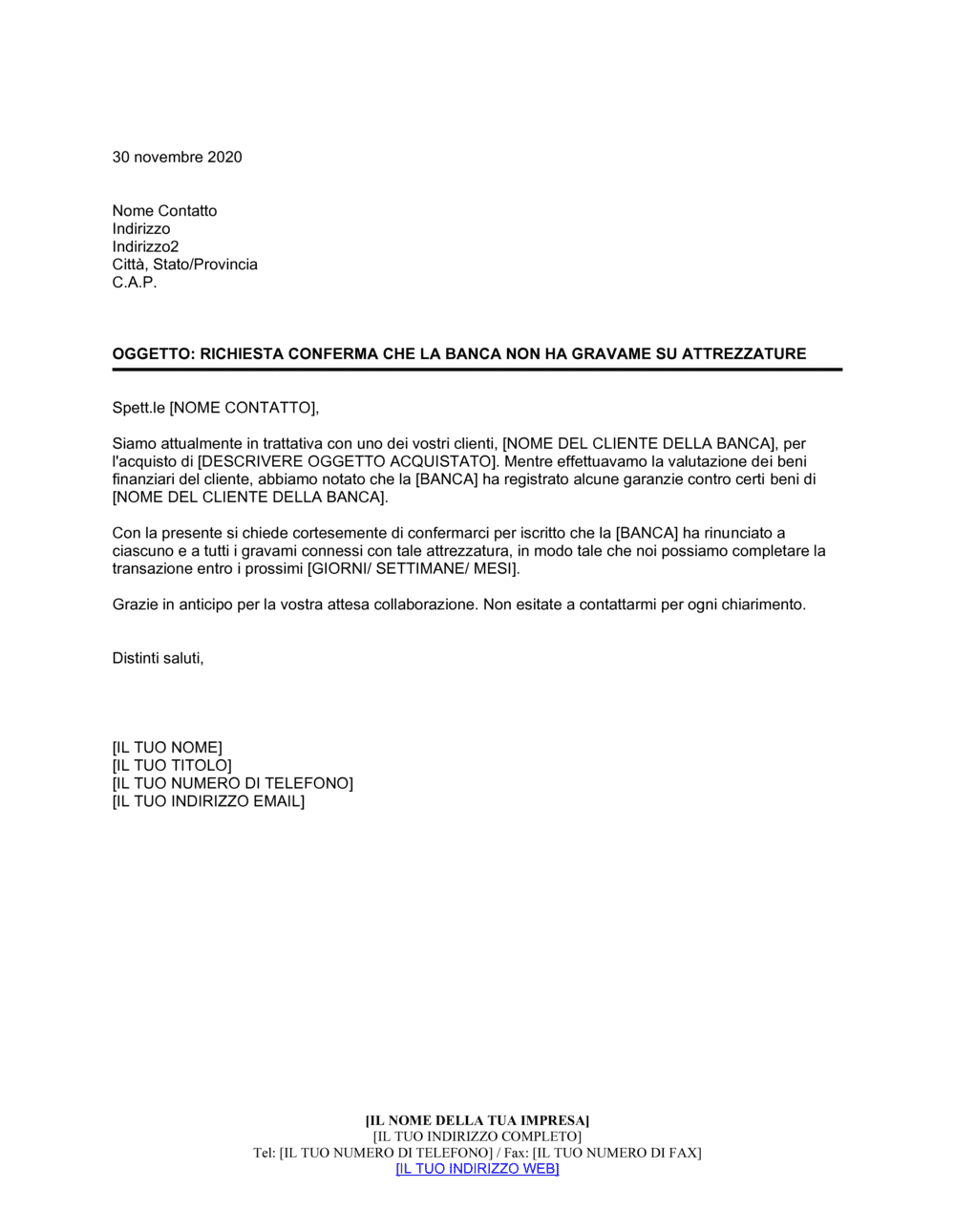 Business-in-a-Box's Richiesta conferma banca non ha gravame su attrezzature