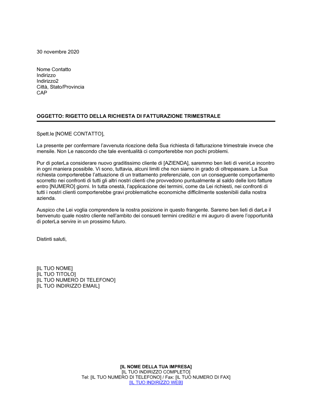 Business-in-a-Box's Rigetto della richiesta di fatturazione trimestrale