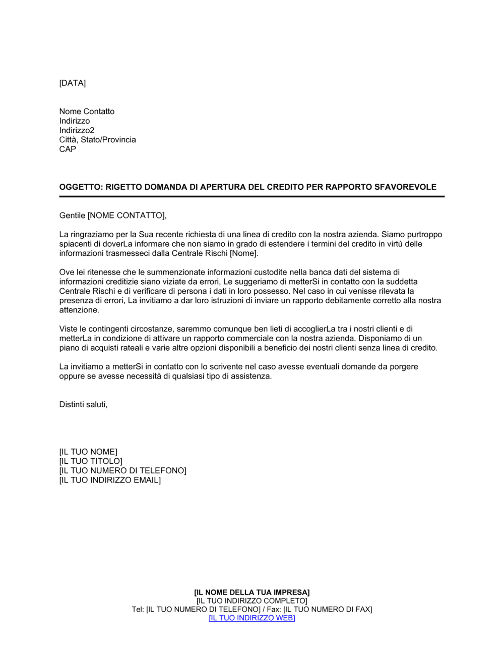 Business-in-a-Box's Rigetto domanda di apertura del credito per rapporto sfavorevole