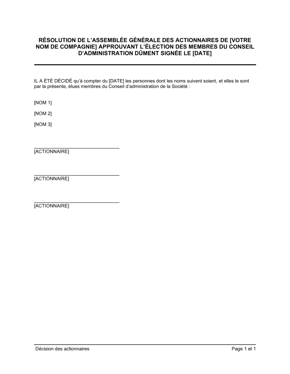 Business-in-a-Box's Résolution des actionnaires approuvant l'élection des membres