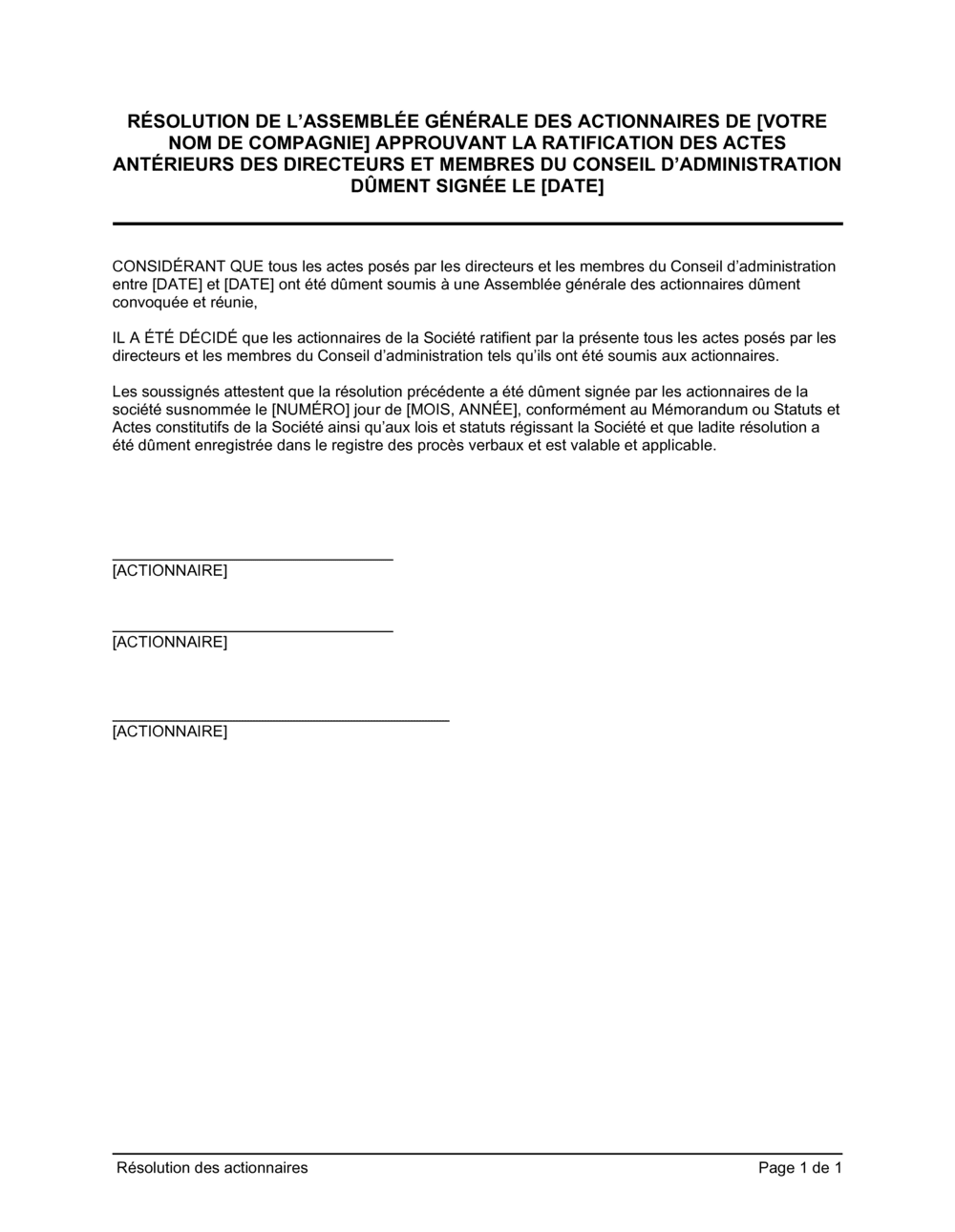 Business-in-a-Box's Résolution des actionnaires approuvant les actes antérieurs