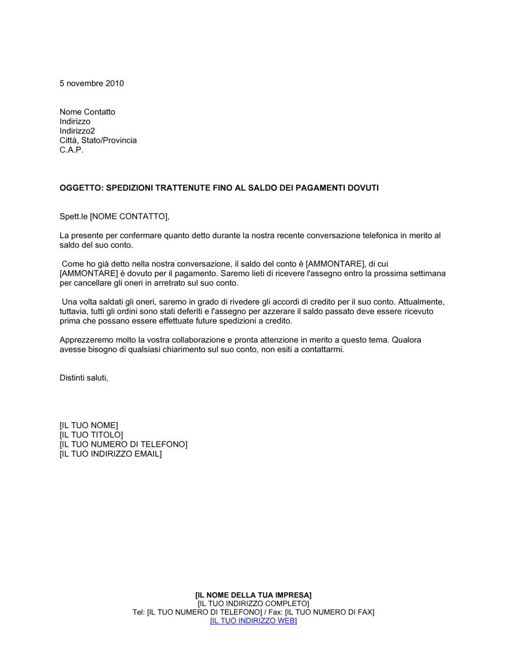 Business-in-a-Box's Spedizioni trattenute fino al saldo dei pagamenti dovuti