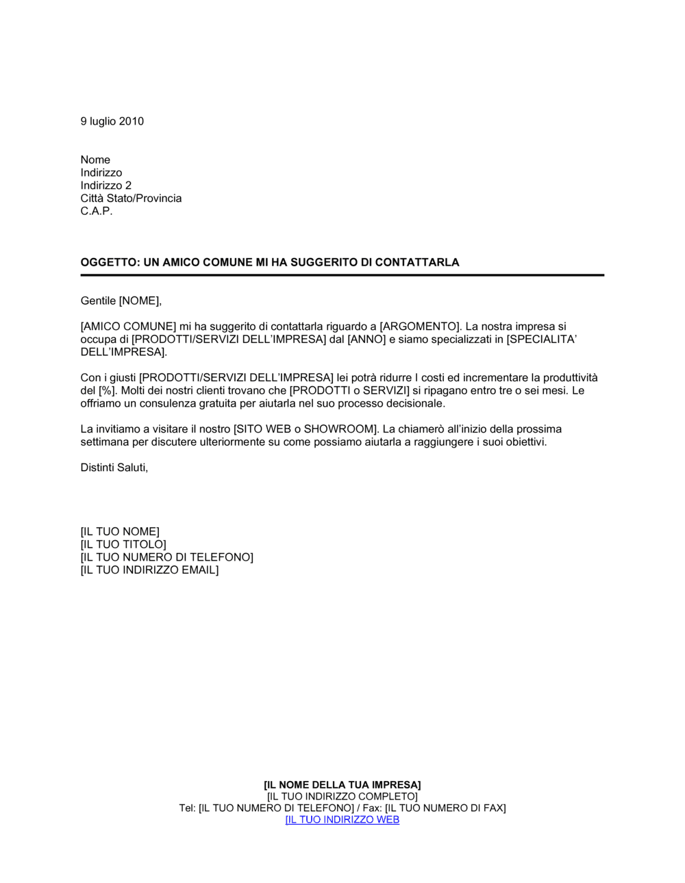 Business-in-a-Box's Un amico comune mi ha suggerito di contattarla