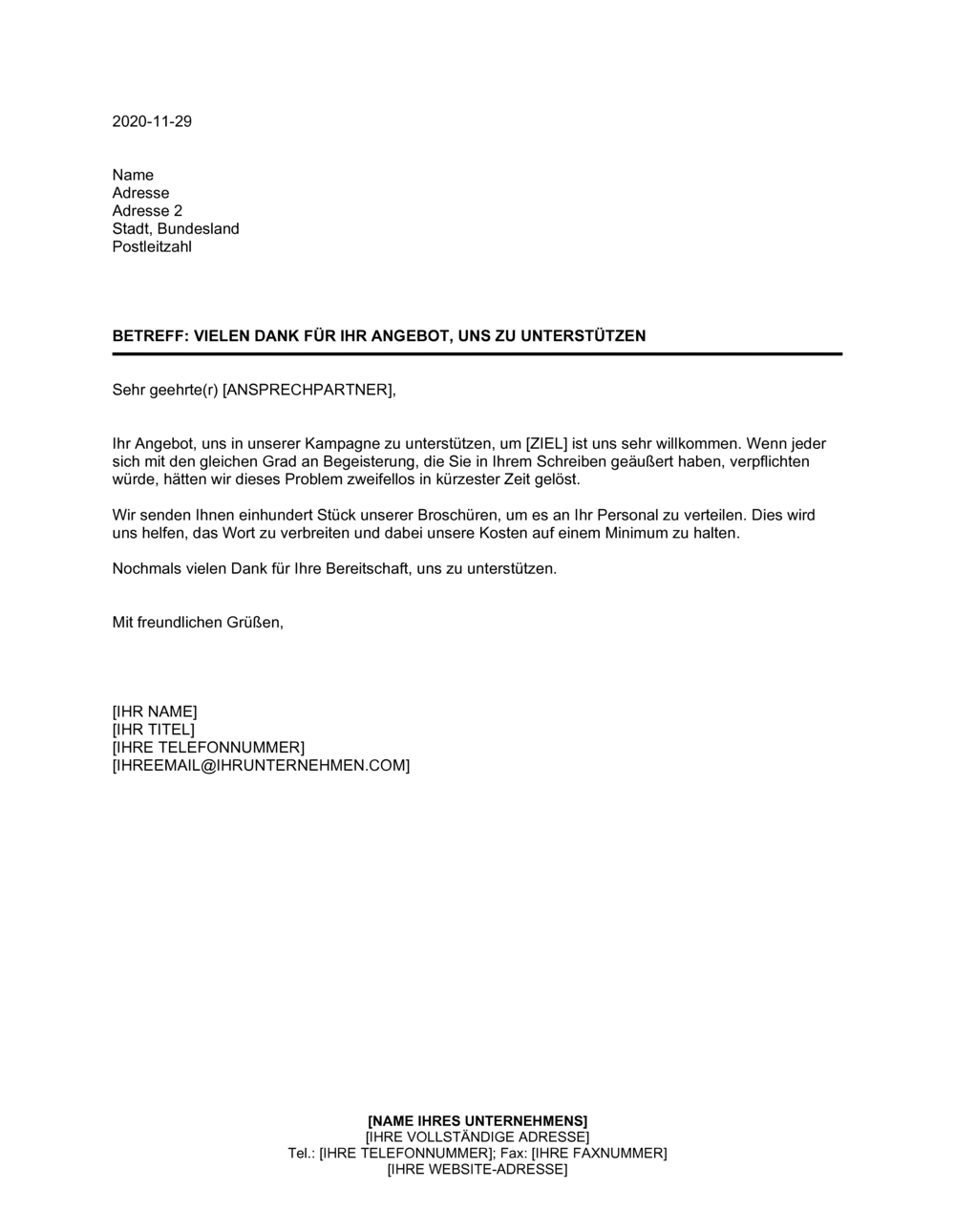 Vielen Dank für Ihr Angebot, uns bei unserer Kampagne zu unterstützen