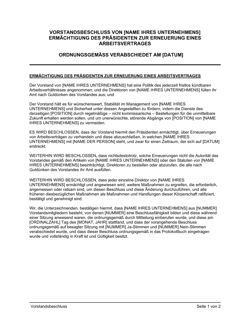 Business-in-a-Box's Vorstandsbeschluss Ermächtigung des Präsidenten zur