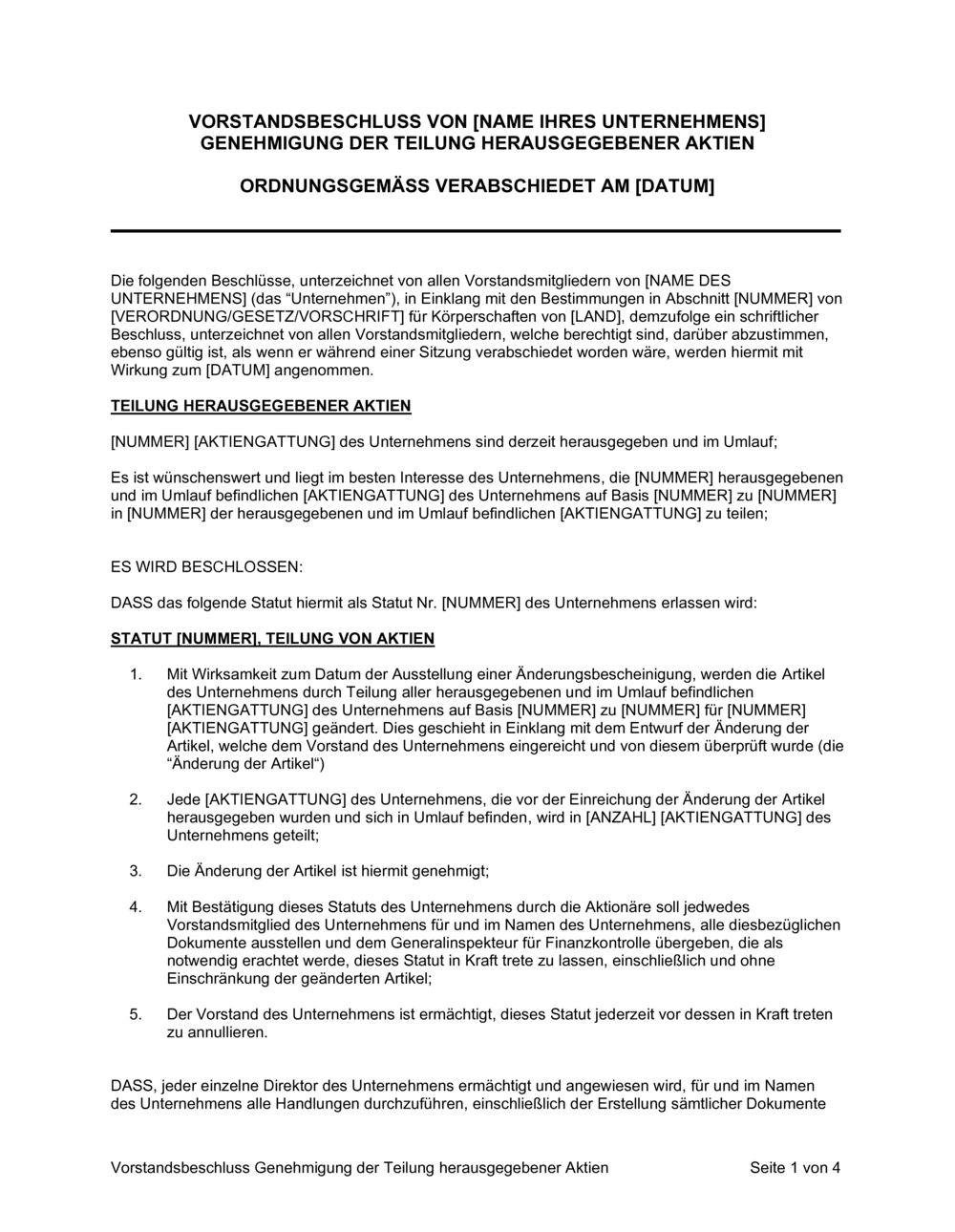 Business-in-a-Box's Vorstandsbeschluss Genehmigung der Teilung herausgegebener Aktien