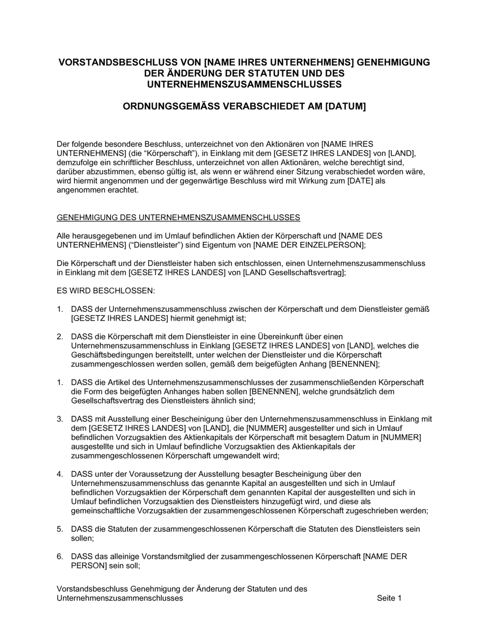 Business-in-a-Box's Vorstandsbeschluss Genehmigung der Änderung der Statuten und des Unternehmenszusammenschlusses