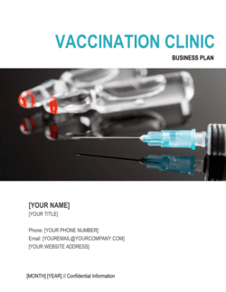 Business-in-a-Box's Vaccination Clinic Business Plan Template